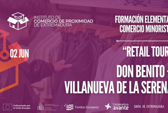 Retail Tour en Don Benito – Villanueva de la Serena
