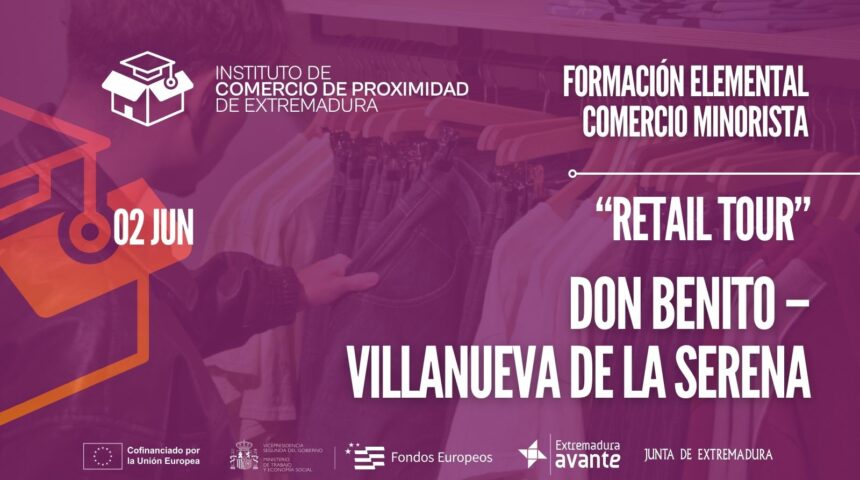 Retail Tour en Don Benito – Villanueva de la Serena