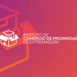Programa de Especialización para Comercio Minorista – Instituto de Comercio de Proximidad de Extremadura
